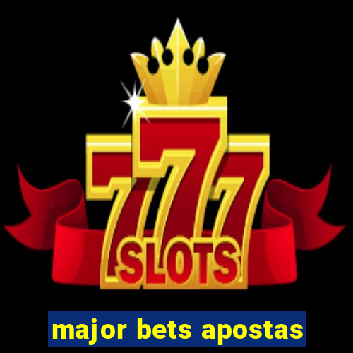 major bets apostas